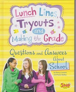Lunch Lines, Tryouts, and Making the Grade: Questions and Answers about School book cover
