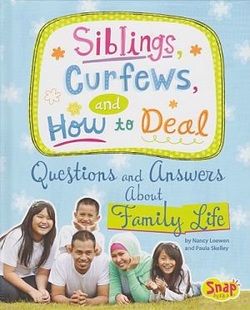 Siblings, Curfews, and How to Deal: Questions and Answers about Family Life book cover