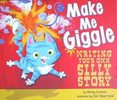 Make Me Giggle: Writing Your Own Silly Story book cover