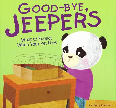 Goodbye Jeepers: What to Expect When Your Pet Dies book cover