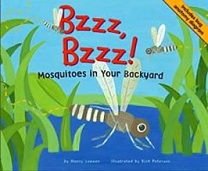 Bzzz, Bzzz! Mosquitoes in Your Backyard book cover