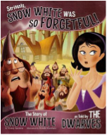 Seriously, Snow White was So Forgetful book cover
