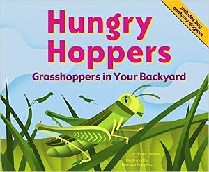 Hungry Hoppers: Grasshoppers in Your Backyard