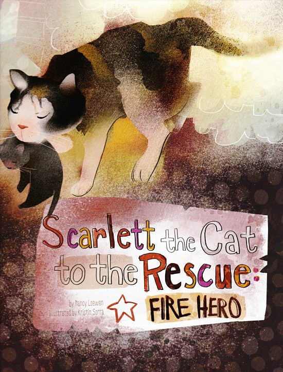 Scarlett the Cat to the Rescue: Fire Hero book cover