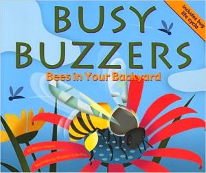 Busy Buzzers: Bees in Your Backyard book cover
