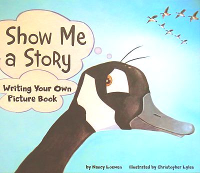 Show Me a Story: Writing Your Own Picture Book book cover